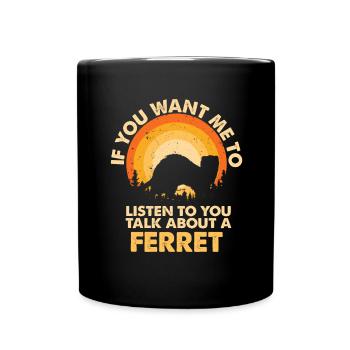 Hören Sie Talk About Animal Frettchen - Tasse einfarbig - Schwarz - Vorne
