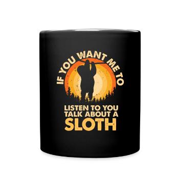 Hören Sie Talk About Animal Sloth - Tasse einfarbig - Schwarz - Vorne