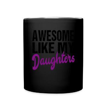 Awesome like my daughters -Tochter Vater - Tasse einfarbig - Schwarz - Vorne