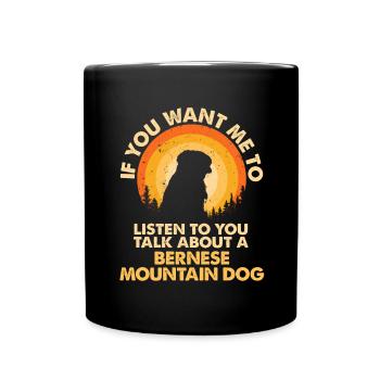 Talk about the mountain of the dog Bernse - Full Colour Mug - black - Front