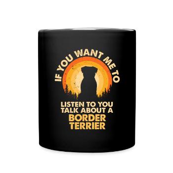 Talk about dog border terriers - Full Colour Mug - black - Front
