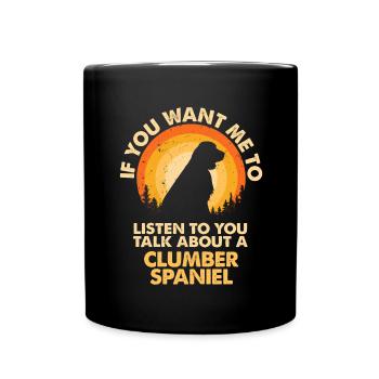 Talk about dog Clumber Spaniel - Full Colour Mug - black - Front