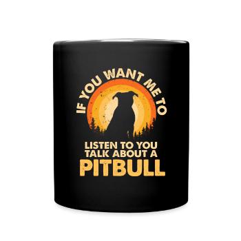 Talk about dog Pitbull - Full Colour Mug - black - Front
