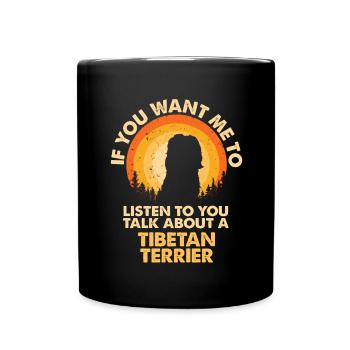 Talk about the Tibetan Dog Terrier - Full Colour Mug - black - Front
