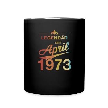 50. Geburtstag Legendär April 1973 Jahrgang 73 - Tasse einfarbig - Schwarz - Vorne