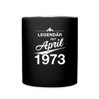 50. Geburtstag Legendär April 1973 Jahrgang 73 - Tasse einfarbig - Schwarz - Vorne