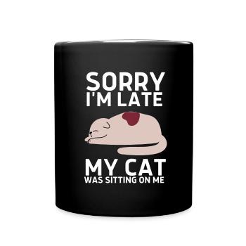 Désolé d’être en retard, mon chat était assis sur moi - Mug uni - noir - Devant