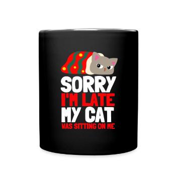 Désolé d’être en retard, mon chat était assis sur moi - Mug uni - noir - Devant