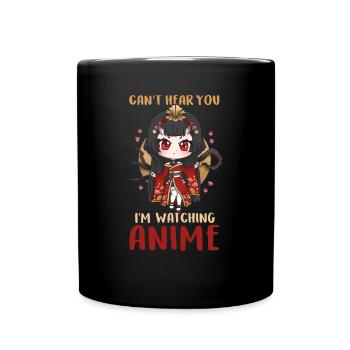 Can't Hear You I'm Watching Anime I Manga Girl - Full Colour Mug - black - Front