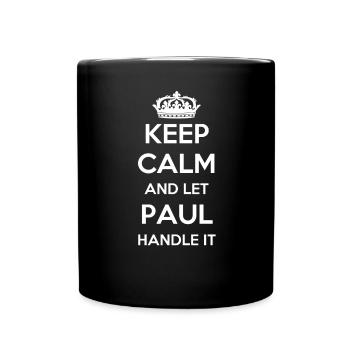 Keep Calm Handle It - First Name Name Lustiges Paul - Full Colour Mug - black - Front