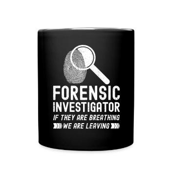 Forensic Technician Crime Scene Investigator Forensic Sentence - Full Colour Mug - black - Front