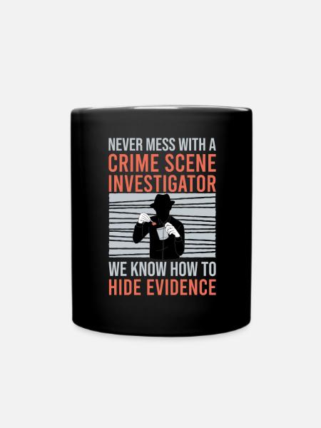 Kriminaltechniker Tatortermittler Forensik Spruch - Tasse einfarbig - Schwarz