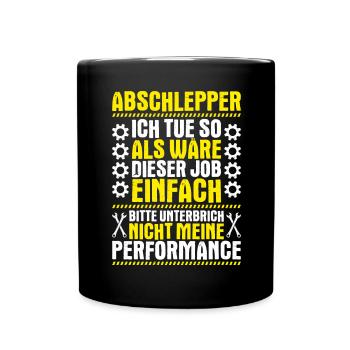 Abschlepper Abschleppdienst Tow Truck Driver - Tasse einfarbig - Schwarz - Vorne