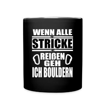 Wenn alle Stricke reißen geh ich Bouldern Klettern - Tasse einfarbig - Schwarz - Vorne