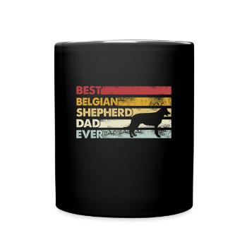 Best father ever - Belgian Shepherd - Full Colour Mug - black - Front