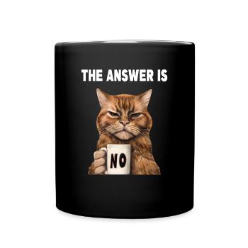 La réponse est non. Chat grincheux et drôle - Mug uni - noir - Devant