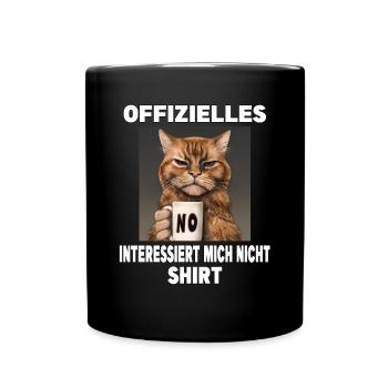 Mürrische Lustige Katze Interessiert mich nicht - Tasse einfarbig - Schwarz - Vorne