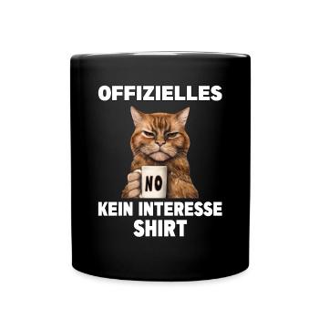 Mürrische Lustige Katze offizielles kein Interesse - Tasse einfarbig - Schwarz - Vorne
