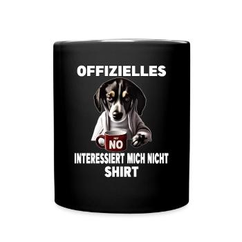Mürrische Lustige Hund Interessiert mich nicht - Tasse einfarbig - Schwarz - Vorne