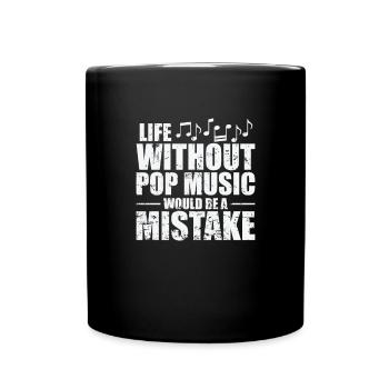 Life without Pop Music is a Mistake Sänger - Tasse einfarbig - Schwarz - Vorne