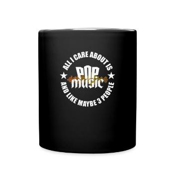 All I care about is Pop Music and 3 People - Tasse einfarbig - Schwarz - Vorne