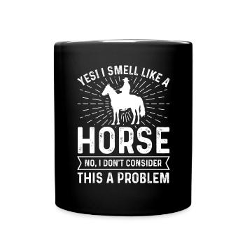 Oui, je sens comme un cheval Non, je tiens le n - Mug uni - noir - Devant