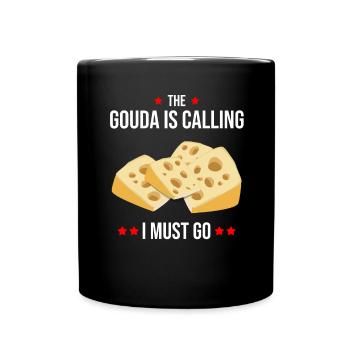 Geräucherter Gouda Design und Gouda-Feinschmecker - Tasse einfarbig - Schwarz - Vorne