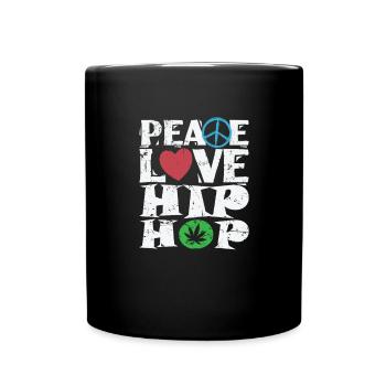 Peace Love Hip Hop Musikrichtung Rap - Tasse einfarbig - Schwarz - Vorne