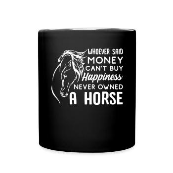 Wer auch immer gesagt hat, dass man mit Geld kein - Tasse einfarbig - Schwarz - Vorne