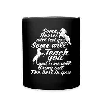 Einige Pferde werden dich testen Einige werden dic - Tasse einfarbig - Schwarz - Vorne