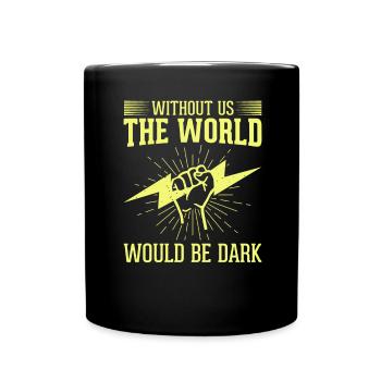 Funny High Voltage Electrician Saying Electrics - Full Colour Mug - black - Front