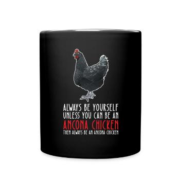 Sei Du Selbst - Ancona Chicken - Tasse einfarbig - Schwarz - Vorne