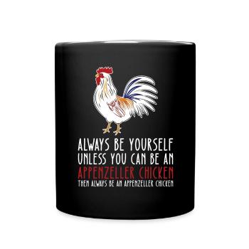 Sei Du Selbst - Appenzeller Huhn - Tasse einfarbig - Schwarz - Vorne