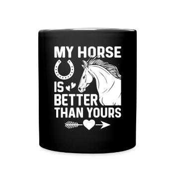 Mein Pferd ist besser als deins - (2) - Tasse einfarbig - Schwarz - Vorne