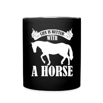 La vie est meilleure avec un cheval - - Mug uni - noir - Devant