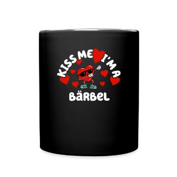 Küss mich - Valentins Tag Name Dabbing Herz Bärbel - Tasse einfarbig - Schwarz - Vorne