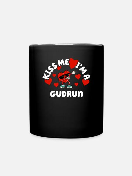 Küss mich - Valentins Tag Name Dabbing Herz Gudrun - Tasse einfarbig - Schwarz