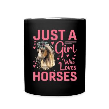 Just A Girl Who Loves Horses 23 - - Full Colour Mug - black - Front