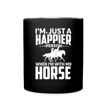 I'm just a happier person when I - Full Colour Mug - black - Front