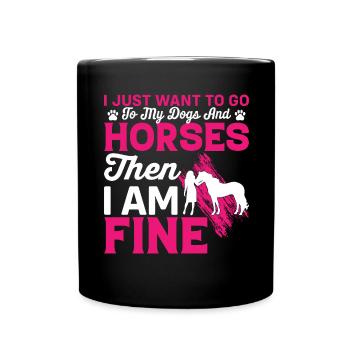 Je veux juste aller vers mon chien et mes chevaux - Mug uni - noir - Devant