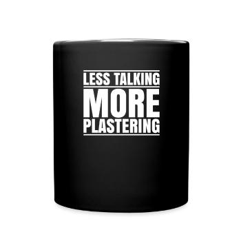 Stuckateur Plasterer Stukkateur Gipser Verputzer - Tasse einfarbig - Schwarz - Vorne