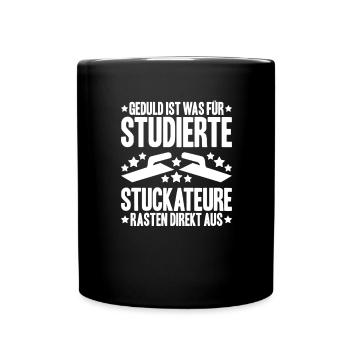Stuckateur Plasterer Stukkateur Gipser Verputzer - Tasse einfarbig - Schwarz - Vorne