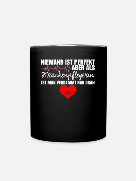 Krankenschwester lustig Krankenpflegerin - Tasse einfarbig - Schwarz