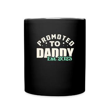 Promu à Daddy Est 2023 - Mug uni - noir - Devant
