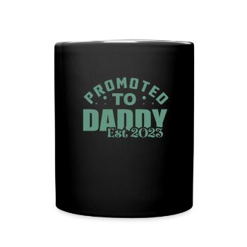 Promu à Daddy Est 2023 - Mug uni - noir - Devant