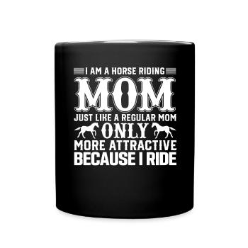 I am a riding mother, like a normal courage - Full Colour Mug - black - Front