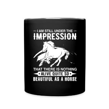 I am still of the opinion that there is nothing alive. - Full Colour Mug - black - Front