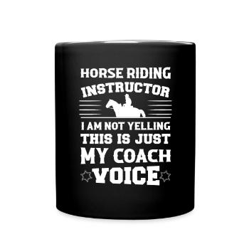Moniteur d’équitation Je ne crie pas, c’est juste mon tr - Mug uni - noir - Devant
