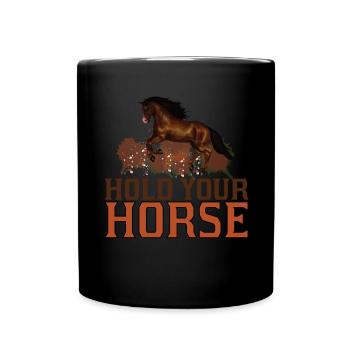 Keep your horse 1 - - Full Colour Mug - black - Front