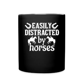 Easily distracted by horses 1 - - Full Colour Mug - black - Front